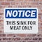 Signmission This Sink For Meat Only, 18 in W x Rectangle, Plastic OS-2PACK-NS-P-1218-L-16706 - alternate 4
